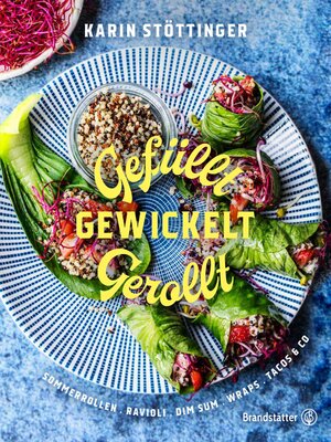 cover image of Gefüllt, gewickelt, gerollt